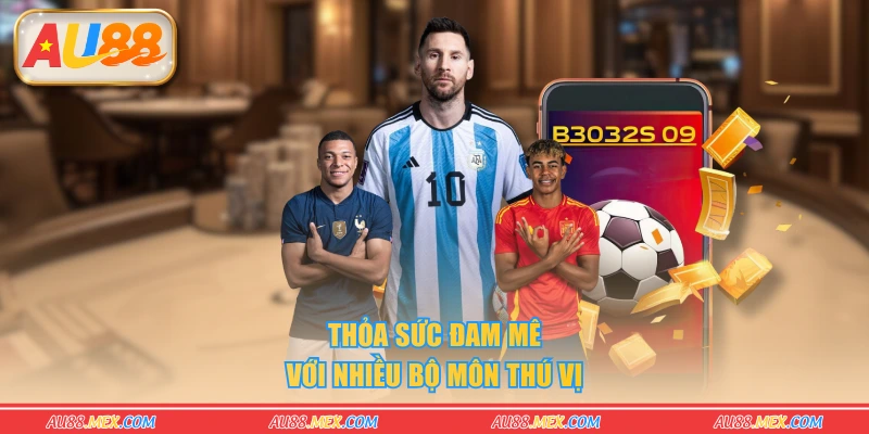 Thỏa sức đam mê với nhiều bộ môn thú vị