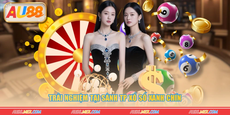 Trải nghiệm tại sảnh TP xổ số xanh chín